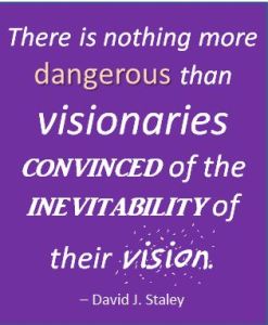 Nothing More Dangerous Visionaries